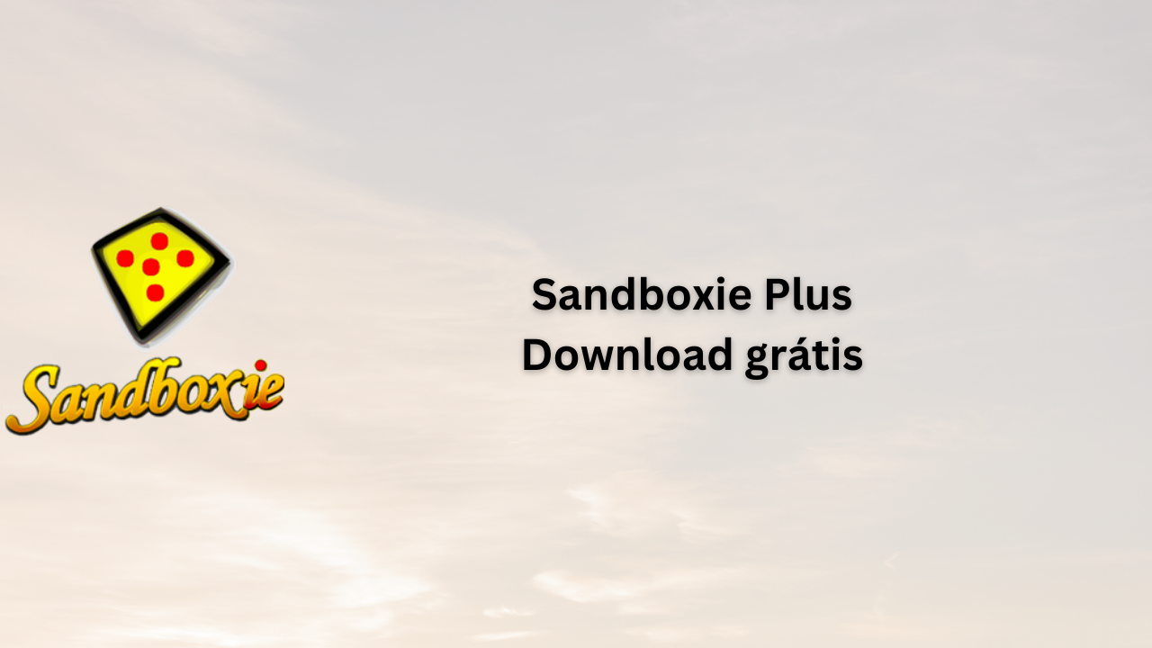 sandboxie Plus Download grátis