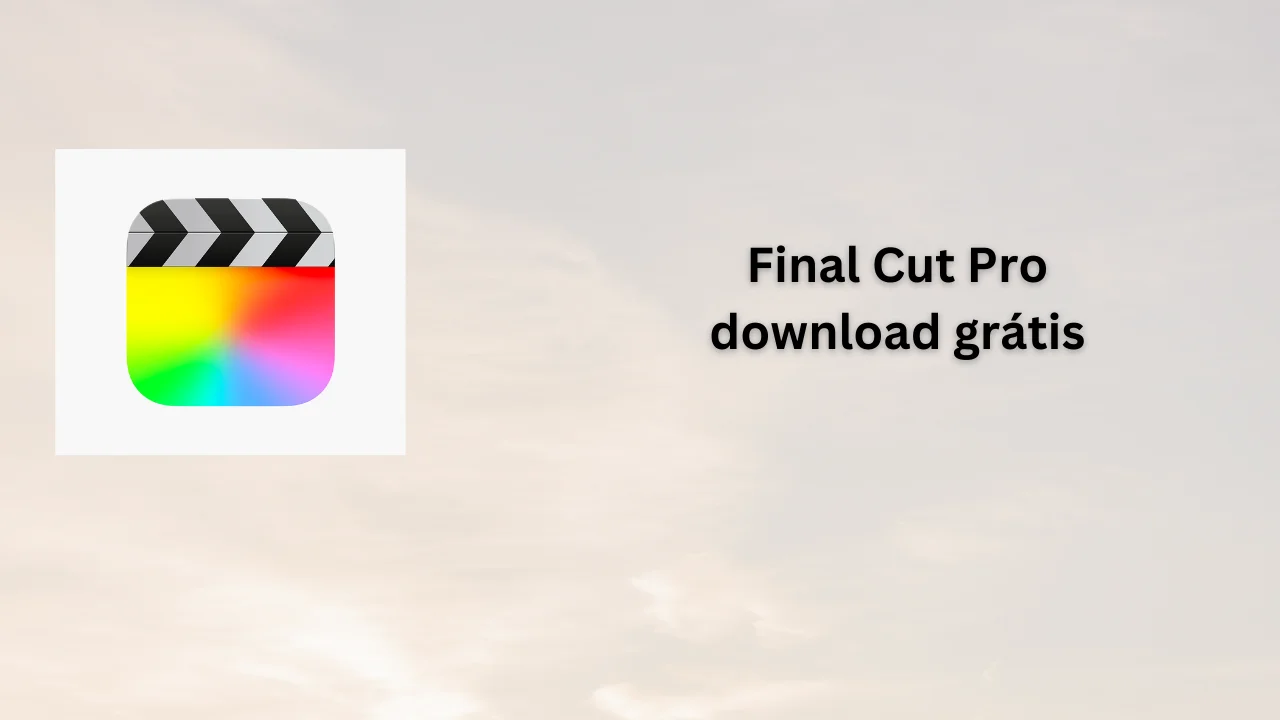 Final Cut Pro download grátis